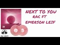 RAC Ft Emerson Leif Next To You Lyrics mp3