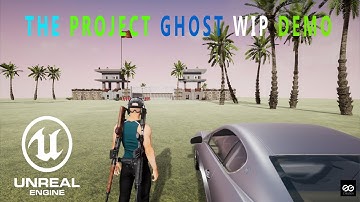 🎮 UE4 Unreal Engine Project Ghost WIP Demo