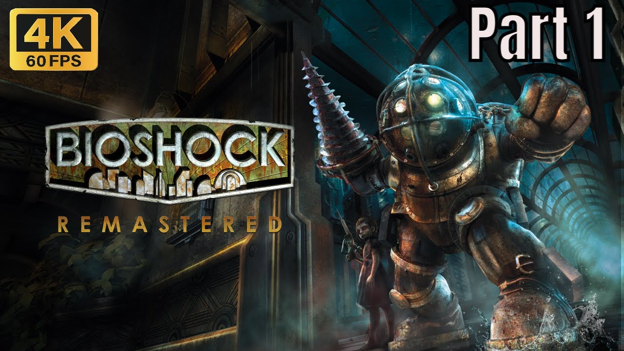 Bioshock (PC) - Full Gameplay Part 1 Welcome to Rapture @ [4K 60FPS] No ...