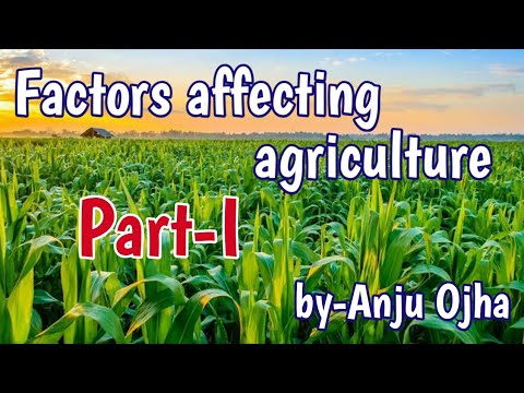 #Factors affecting agriculture (Part 1)