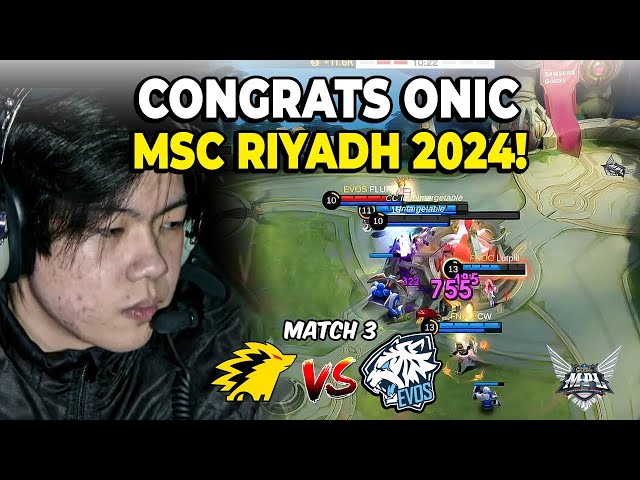 TERLALU GILA! CONGRATS ONIC SLOT MSC RIYADH 2024! EVOS VS ONIC MATCH 3 MPL S13 class=