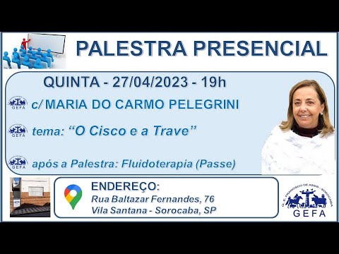 Assista: Palestra Presencial - c/ MARIA DO CARMO PELLEGRINI (27/04/2023)