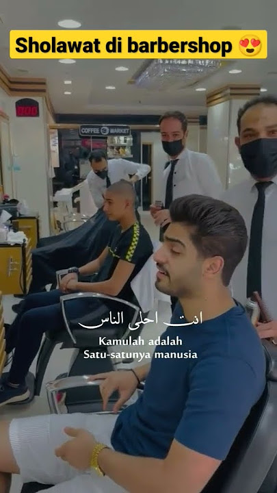 Sholawat di Barbershop😍 #sholawat #selawat #barbershop