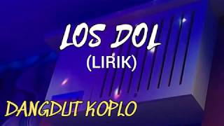 LIRIK Los Dol - NURHA (cover koplo)
