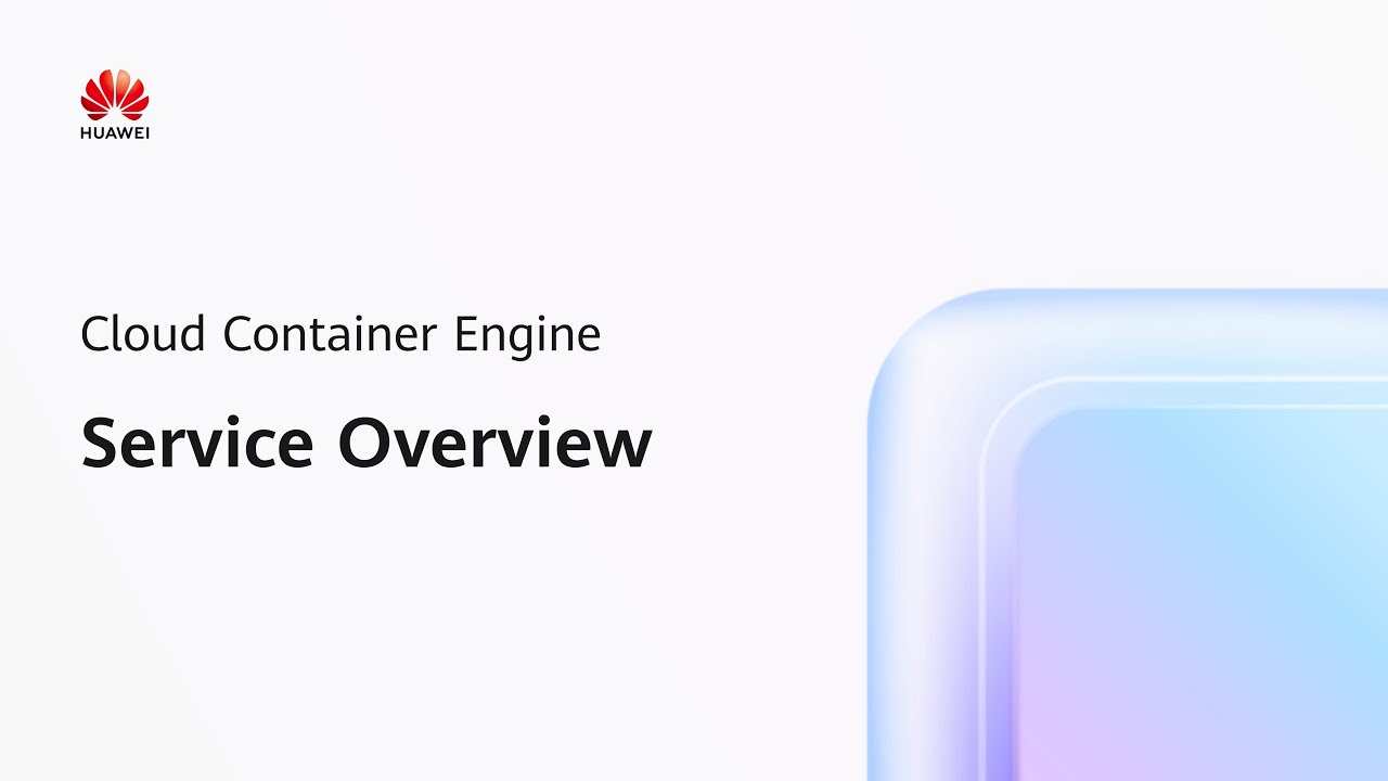 Cloud Container Engine (CCE) Service Overview - YouTube
