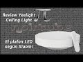 Review Yeelight Ceiling Light, el plafón LED según Xiaomi