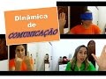 Dinâmica para Comunicação