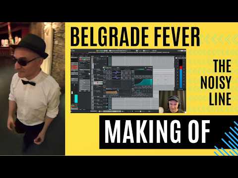 Belgrade Fever Makng OF - TheNoisyLine #balkanbeats