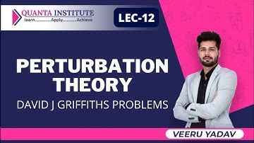 DAVID J GRIFFITHS PROBLEMS | PERTURBATION THEORY  | QUANTUM MECHANICS