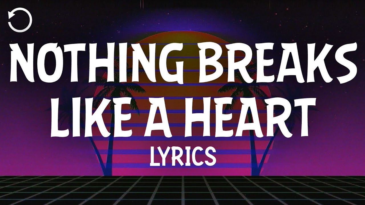 Nothing Breaks Like A Heart Lyrics Deutsch Mark Ronson - Nothing Breaks Like a Heart (Lyrics) Ft. Miley Cyrus