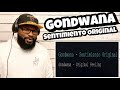 Gondwana - Sentimiento Original | REACTION