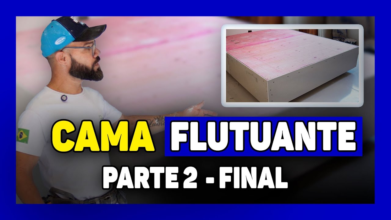 🔵Como Finalizar e Reforçar a Cama Flutuante de Drywall (Parte 02)