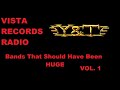 Vista records radio  bands that should have been huge vol  1