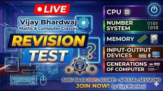 Live Revision Test| CPU | Input & Output Devices | Memory | Number System |2 | By Vijay Bhardwaj Sir