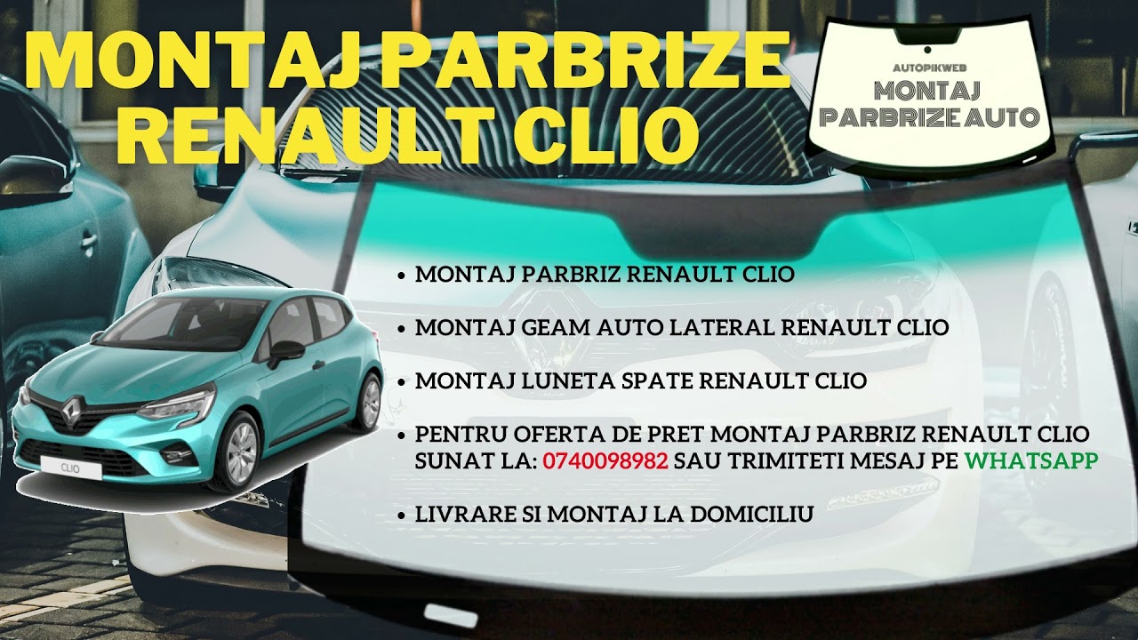 Montaj Parbriz Renault Clio 0740098982 | Inlocuire Renault Clio la domiciliul - YouTube
