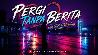 PERGI TANPA BERITA_THE MERCY'S || COVER LAGU NOSTALGIA || MIRACLE  MUSIC