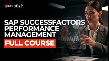 SAP SuccessFactors Performance Management Full Course | ZaranTech