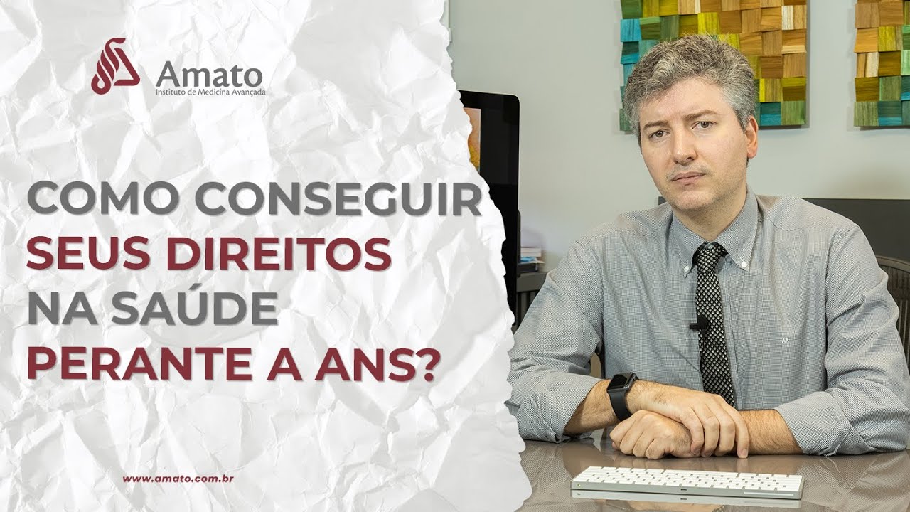 Como Conseguir Seus Direitos na Saúde Perante a ANS?