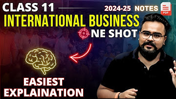 INTERNATIONAL BUSINESS Class 11 ONE SHOT | business studies chapter 11 | GAURAV JAIN