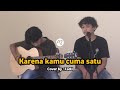 Kamu cuma satu  cover by fadli  alfattah project