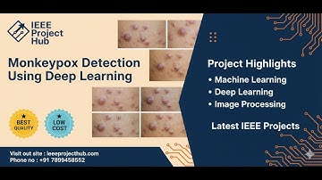 Monkeypox Detection Using Deep Learning: Analysis of CNN vs DenseNET | IEEE projects | Final Year