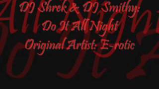 Dj Shrek & Dj Smithy- Do It All Night