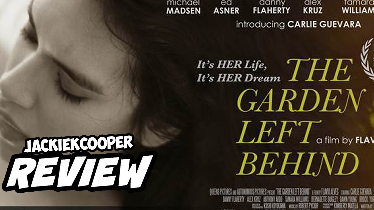 The Garden Left Behind Movie Review | JackieKCooper