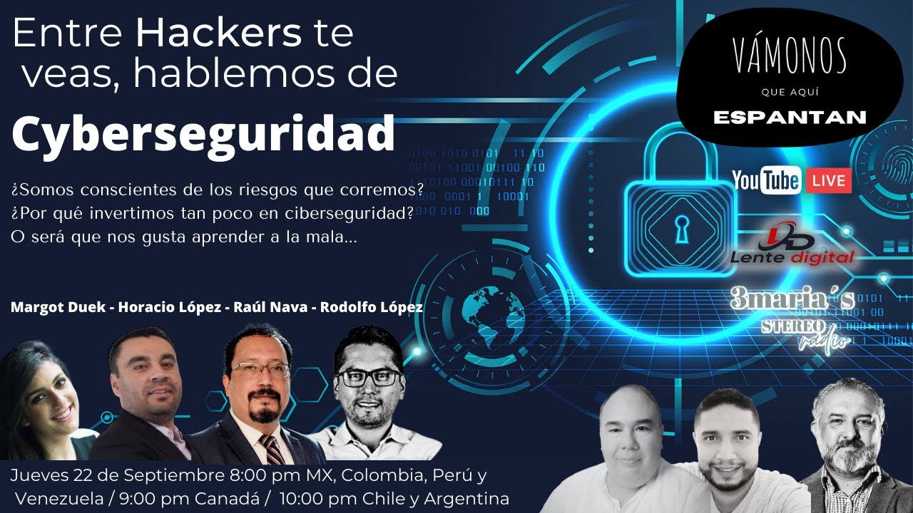 Entre Hackers Te Veas Hablemos De Cyberseguridad YouTube