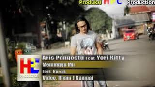 Aris Pangestu Feat Yeri Kitty • Menunggu Mu