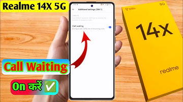 realme 14x 5g call waiting setting | realme 14x 5g me call waiting kaise kare