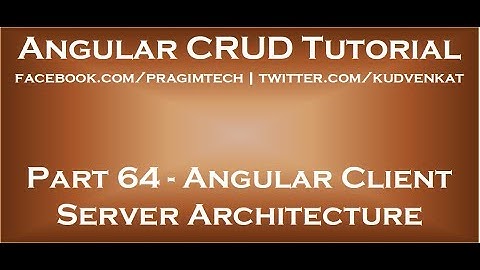 Angular client server architecture