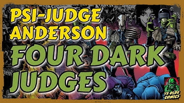 Psi-Judge Anderson Four Dark Judges Explained | Judge Dredd Explained