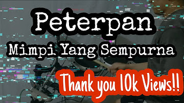 Peterpan - Mimpi Yang Sempurna (Drum cover) nostalgia