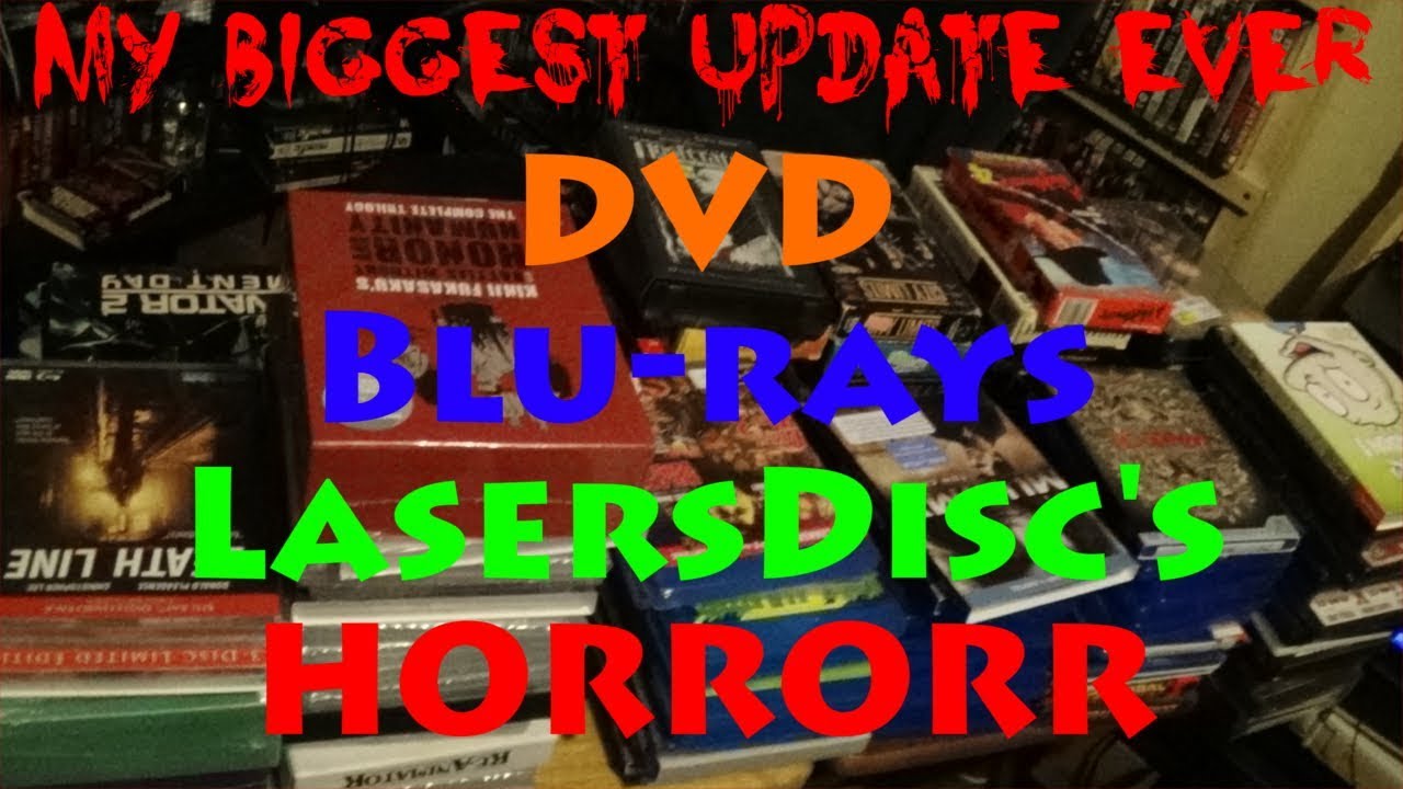 My Biggest Update Ever DVD/Bluray/VHS/Laserdisc Update YouTube