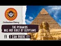 The Pyramids was not built by Egyptians & I can prove it!