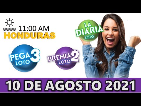 Sorteo 11 AM Resultado Loto Honduras La Diaria Pega 3 Premia 2 Martes 10 de agosto 2021 