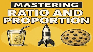 [Lesson 14, Fun Math]: Mastering Ratio and Proportion: From Recipes to Rocket Science