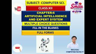 Class XII Chapter 6: Artificial Intelligence (AI) and Expert Systems (MCQs, Fill in the Blanks, a...