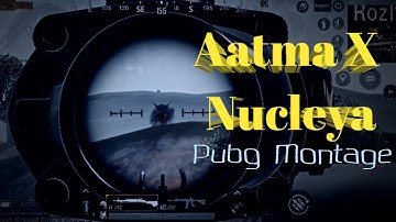 Bhayanak Atma X Nucleya Pubg Montage // SAMSUNG A3,A5,A6,A7,J2,J5,J7,S5,S6,S7,59,A10,A20,A30,A50,A70