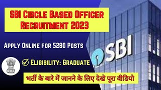SBI Circle Based Officer Recruitment 2023 – Apply Online for 5280 Posts | SBI CBO Notification 2023