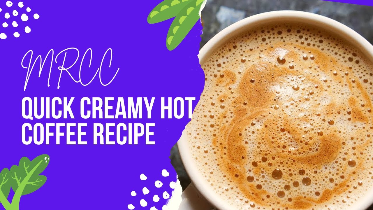 Hot Coffee Recipe Quick And Easy Coffee Recipe [ Urdu or Hindi ] By M.R