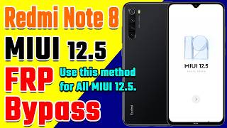 Redmi Note 8 MIUI 12.5 FRP Bypass without PC | 100% Working Method | For all MIUI 12.5 Bypass Method