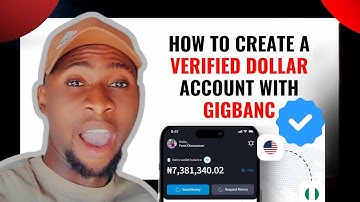 How to Create Verified dollar account with Gigbanc