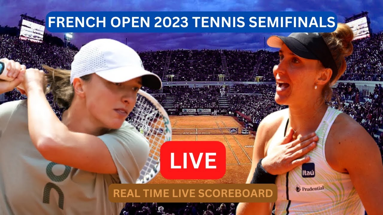 SWIATEK Vs HADDAD MAIA LIVE Score UPDATE Today WTA French Open Womens Tennis Semi Finals Jun 8 2023