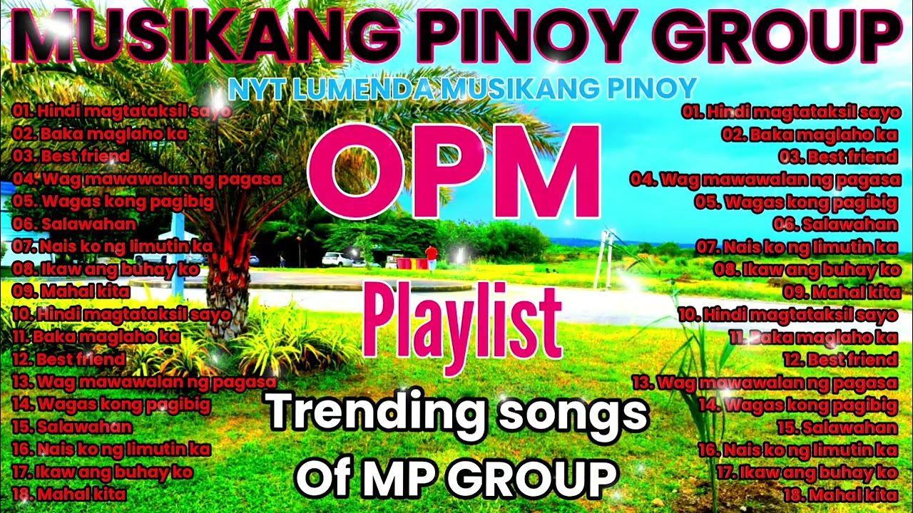 MP GROUP Playlist Trending songs - Musikang Pinoy Group - NYT LUMENDA MUSIKANG PINOY 