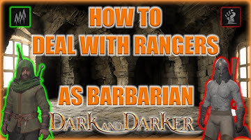 COUNTER RANGER AS BARBARIAN | Dark And Darker