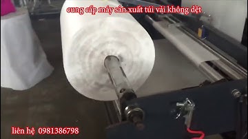 cung cấp máy sản xuất túi vải không dệt