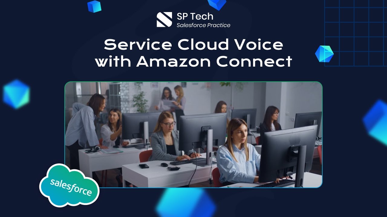 Salesforce Service Cloud Voice Integration with Amazon Connect - YouTube