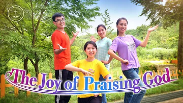 2022 English Christian Song "The Joy of Praising God" | Worship Dance