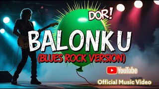 'Balonku - Versi Blues Rock yang Bikin Goyang!'